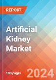 Artificial Kidney Market Insights, Competitive Landscape and Market Forecast-2027- Product Image