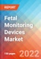 Fetal Monitoring Devices - Market Insights, Competitive Landscape and Market Forecast-2027 - Product Image