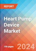 Heart Pump Device Market Insights, Competitive Landscape and Market Forecast-2027- Product Image