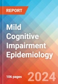 Mild Cognitive Impairment - Epidemiology Forecast - 2032- Product Image