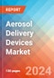 Aerosol Delivery Devices - Market Insights, Competitive Landscape and Market Forecast-2027 - Product Thumbnail Image