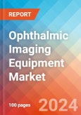 Ophthalmic Imaging Equipment Market Insights, Competitive Landscape and Market Forecast-2027- Product Image