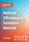 Retinal Ultrasound Systems Market Insights, Competitive Landscape and Market Forecast-2027 - Product Thumbnail Image