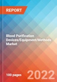 Blood Purification Devices/Equipment/Methods Market Insights, Competitive Landscape and Market Forecast-2027- Product Image