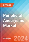 Peripheral Aneurysms - Market Insights, Competitive Landscape and Market Forecast-2027- Product Image