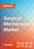 Surgical Microscopes - Market Insights, Competitive Landscape and Market Forecast-2027- Product Image