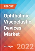 Ophthalmic Viscoelastic Devices - Market Insights, Competitive Landscape and Market Forecast-2027- Product Image