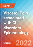 Visceral Pain associated with GI disorders - Epidemiology Forecast to 2032- Product Image