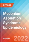 Meconium Aspiration Syndrome - Epidemiology Forecast to 2032- Product Image