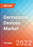 Dermatome Devices - Market Insights, Competitive Landscape and Market Forecast-2027- Product Image