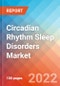 Circadian Rhythm Sleep Disorders - Market Insights, Competitive Landscape and Market Forecast-2026 - Product Image