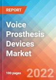 Voice Prosthesis Devices Market Insights, Competitive Landscape and Market Forecast-2027- Product Image