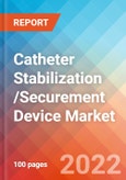 Catheter Stabilization /Securement Device Market Insights, Competitive Landscape and Market Forecast-2027- Product Image