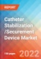Catheter Stabilization /Securement Device Market Insights, Competitive Landscape and Market Forecast-2027 - Product Image