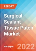 Surgical Sealant Tissue Patch - Market Insights, Competitive Landscape and Market Forecast-2027- Product Image