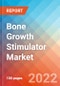 Bone Growth Stimulator - Market Insights, Competitive Landscape and Market Forecast-2027 - Product Image