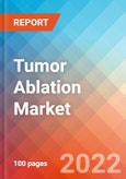 Tumor Ablation - Market Insights, Competitive Landscape and Market Forecast-2027- Product Image