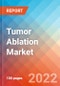 Tumor Ablation - Market Insights, Competitive Landscape and Market Forecast-2027 - Product Thumbnail Image