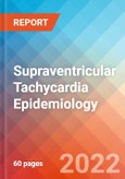 Supraventricular Tachycardia - Epidemiology Forecast - 2032- Product Image