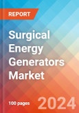 Surgical Energy Generators - Market Insights, Competitive Landscape, and Market Forecast - 2030- Product Image
