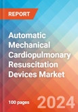 Automatic Mechanical Cardiopulmonary Resuscitation Devices - Market Insights, Competitive Landscape and Market Forecast-2027- Product Image