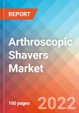 Arthroscopic Shavers Market Insights, Competitive Landscape and Market Forecast-2027- Product Image