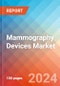 Mammography Devices - Market Insights, Competitive Landscape and Market Forecast-2026 - Product Thumbnail Image