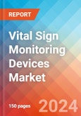 Vital Sign Monitoring Devices - Market Insights, Competitive Landscape, and Market Forecast - 2030- Product Image