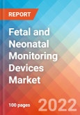 Fetal and Neonatal Monitoring Devices Market Insights, Competitive Landscape and Market Forecast-2027- Product Image