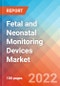 Fetal and Neonatal Monitoring Devices Market Insights, Competitive Landscape and Market Forecast-2027 - Product Thumbnail Image