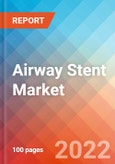 Airway Stent - Market Insights, Competitive Landscape and Market Forecast-2027- Product Image