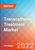 Transcatheter Treatment Market Insights, Competitive Landscape and Market Forecast-2027- Product Image