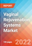 Vaginal Rejuvenation Systems - Market Insights, Competitive Landscape and Market Forecast-2027- Product Image