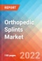 Orthopedic Splints - Market Insights, Competitive Landscape and Market Forecast-2027 - Product Image