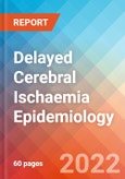 Delayed Cerebral Ischaemia (DCI) - Epidemiology Forecast to 2032- Product Image