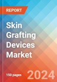 Skin Grafting Devices - Market Insights, Competitive Landscape and Market Forecast - 2028- Product Image