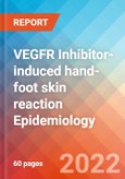 VEGFR Inhibitor-induced hand-foot skin reaction - Epidemiology Forecast - 2032- Product Image