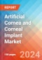 Artificial Cornea and Corneal Implant Market Insights, Competitive Landscape and Market Forecast-2027 - Product Thumbnail Image