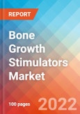 Bone Growth Stimulators - Market Insights, Competitive Landscape and Market Forecast-2027- Product Image