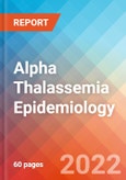 Alpha Thalassemia - Epidemiology Forecast - 2032- Product Image