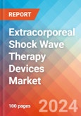 Extracorporeal Shock Wave Therapy Devices - Market Insights, Competitive Landscape, and Market Forecast - 2030- Product Image
