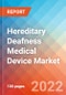 Hereditary Deafness Medical Device - Market Insight, Competitive Landscape and Market Forecast, 2027 - Product Image