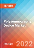 Polysomnography Device - Market Insights, Competitive Landscape and Market Forecast-2027- Product Image