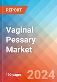 Vaginal Pessary- Market Insights, Competitive Landscape and Market Forecast-2027- Product Image