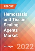 Hemostasis and Tissue Sealing Agents - Market Insights, Competitive Landscape and Market Forecast-2027- Product Image