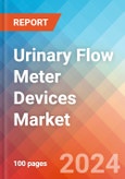 Urinary Flow Meter Devices - Market Insights, Competitive Landscape, and Market Forecast - 2030- Product Image