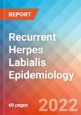 Recurrent Herpes Labialis - Epidemiology Forecast to 2032- Product Image