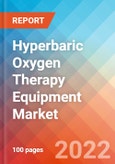 Hyperbaric Oxygen Therapy Equipment - Market Insights, Competitive Landscape and Market Forecast-2027- Product Image