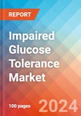 Impaired Glucose Tolerance Market Insights, Competitive Landscape and Market Forecast-2027- Product Image