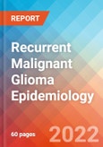 Recurrent Malignant Glioma - Epidemiology Forecast to 2032- Product Image